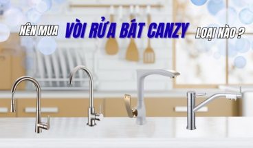 nên mua vòi rửa bát canzy loại nào