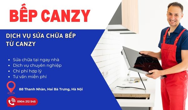 sửa chữa bếp từ Canzy