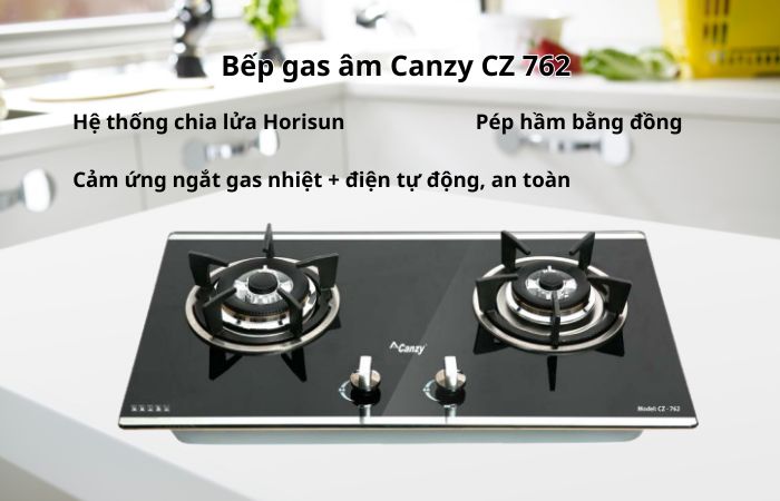 Bếp gas âm Canzy CZ 762