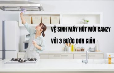 vệ sinh máy hút mùi canzy