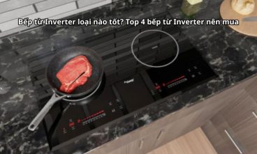 Bep tu Inverter loai nao tot Top 4 bep tu Inverter nen mua