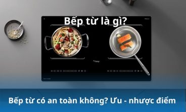 Bếp từ là gì có an toàn không